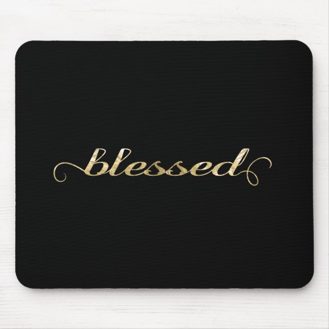 Blessed, Gold Foil-Look Inspirational Grateful Mouse Pad (Front)