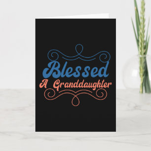 Blessed Granddaughter Card