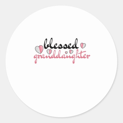 Blessed granddaughter of my lovely grandparents classic round sticker