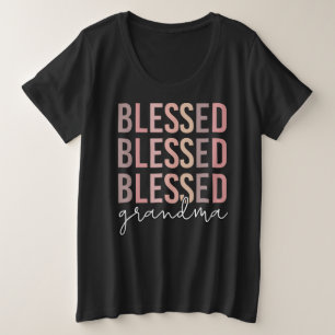 Blessed Grandma   Gifts for Grandma  Plus Size T-Shirt