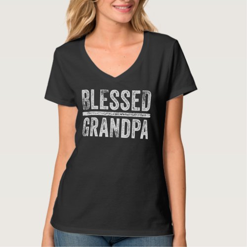 Blessed Grandpa Dad Granddad Fathers Day Funny Vi T_Shirt