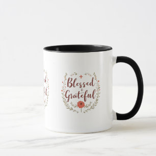 Blessed & Grateful – Christian Inspirational Mug