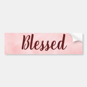 Blessed Gratitude Inspirational Christian Bumper Sticker by Christian_Faith at Zazzle