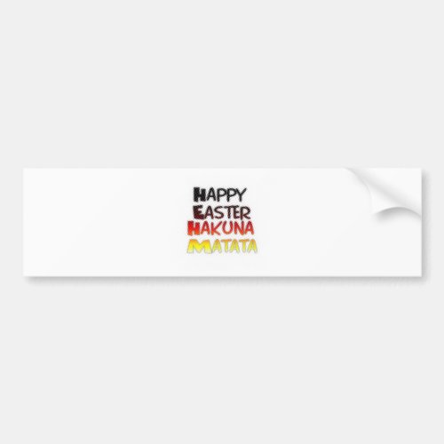 Blessed Happy Easter Hakuna Matata Holiday Season Bumper Sticker