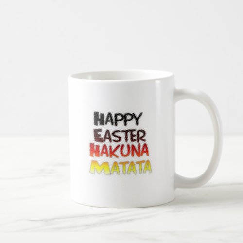 Blessed Happy Easter Hakuna Matata Holiday Season Coffee Mug