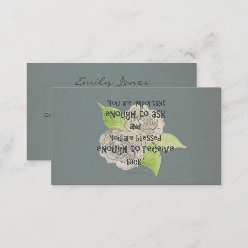 BLESSED  IMPORTANT ENOUGH TO ASK RECEIVE  FLORAL BUSINESS CARD