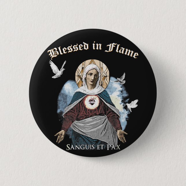 Blessed in Flame - Gothic Design Button (Front)