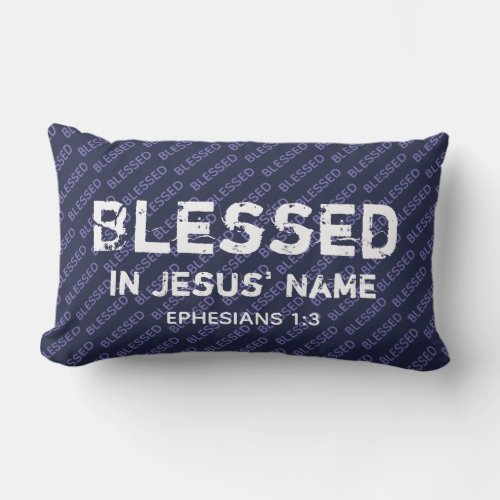 BLESSED IN JESUS NAME Christian Scripture Blue Lumbar Pillow