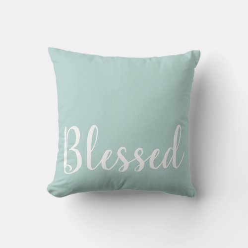 Blessed inspirational Words Throw Pillow