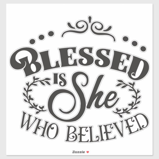 Blessed is she who believed sticker (Sheet)