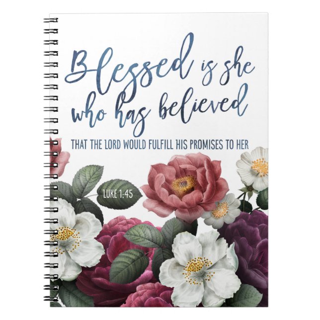 Blessed is She Who Has Believed Bible Quote Notebook (Front)