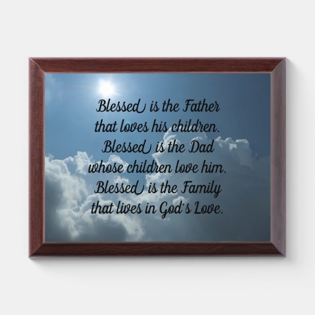 Blessed Is The Father Plaque (Horizontal)