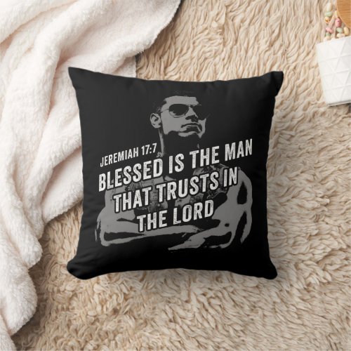 Blessed is The Man That Trusts in the LORD Jeremia Throw Pillow