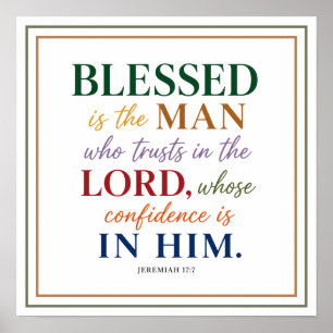 Blessed Is the Man Who Trusts In The Lord Radiant Poster