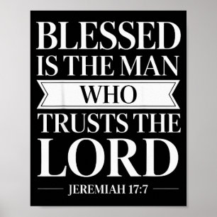 Blessed Is The Man Who Trusts The Lord Bible Verse Poster