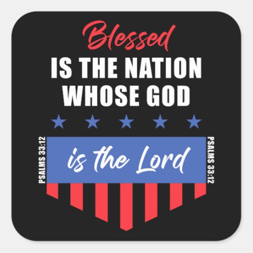 Blessed is the Nation  Christian Patriotic USA Square Sticker