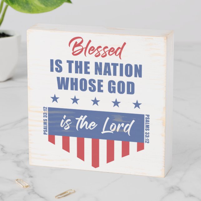 Blessed is the Nation – Christian Patriotic USA  Wooden Box Sign (In Situ Horizontal)