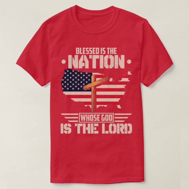 Blessed Is The Nation Whose God Is The Lord T-Shirt (Design Front)
