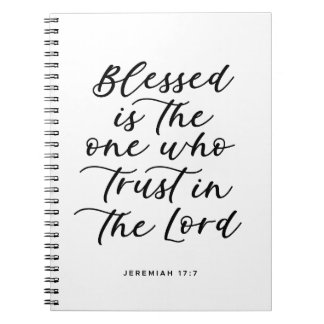Blessed is the one who trust in the Lord quote Notebook