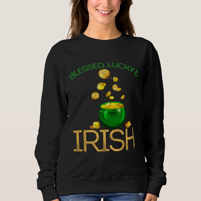 Blessed Lucky & Irish Men Women Kids Patricks Day  Sweatshirt (Front)