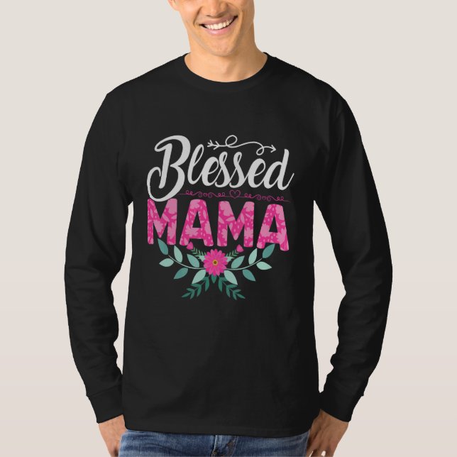 Blessed Mama Mother's Day Flowers T-Shirt (Front)