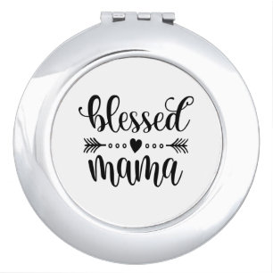 Blessed Mama Mother's Day Quote   Mirror