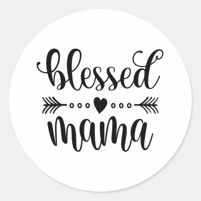 Blessed Mama Mother's Day Quote | Sticker (Front)