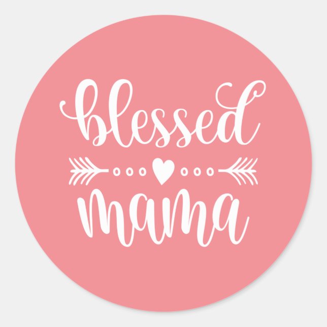 Blessed Mama Mother's Day Quote | Sticker (Front)