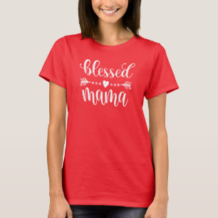 Blessed Mama Mother's Day Quote   T-Shirt