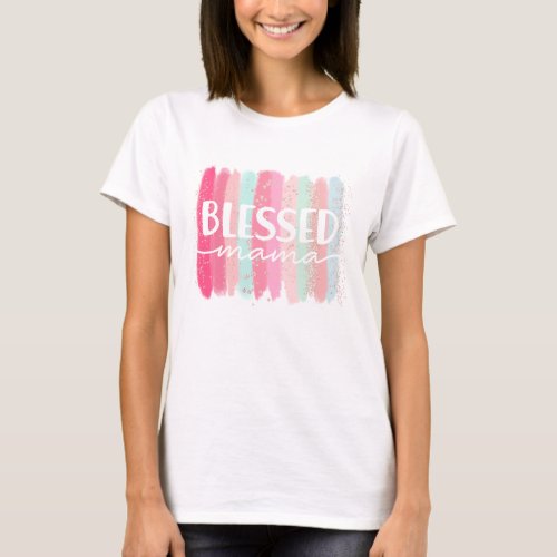 Blessed Mama Pink Sakura Rainbow Brush Strokes T_Shirt