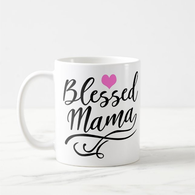 Blessed Mama, white text Coffee Mug (Left)
