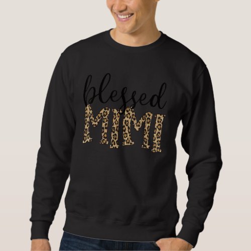 Blessed Mimi For Grandma  Mimi  For Mothers Day 1 Sweatshirt