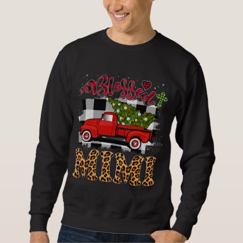 Blessed Mimi Grandma Truck Plaid Xmas Tree Family  Sweatshirt