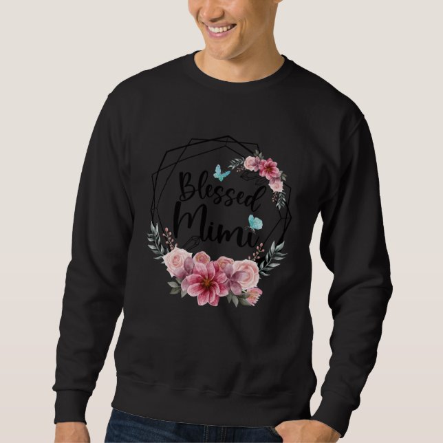 Blessed Mimi with Floral Mother s Day 2023 Sweatshirt (Front)
