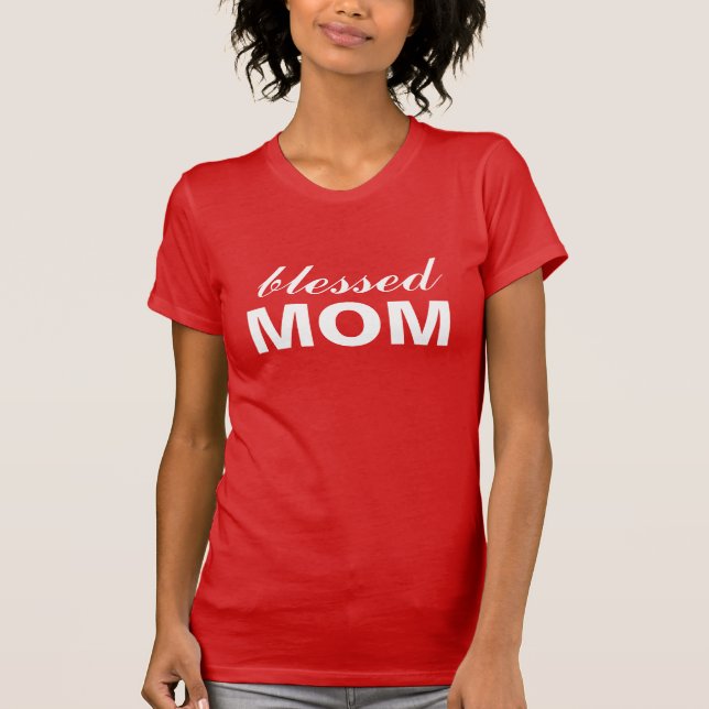 Blessed Mom T-Shirt (Front)