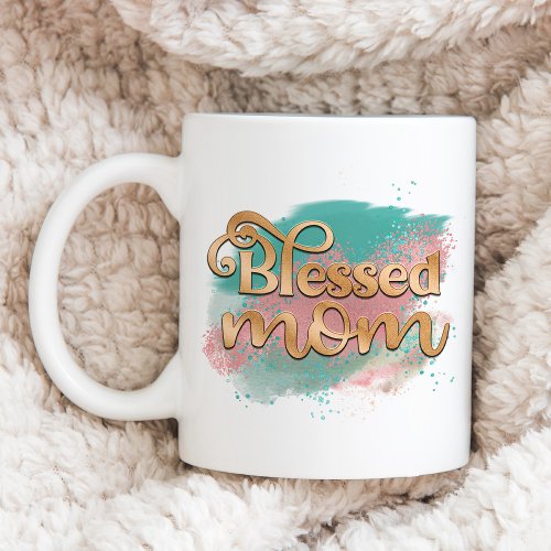 Blessed Mom Teal Pink and Gold Glitter Typography Coffee Mug