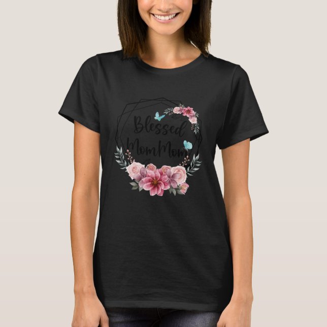 Blessed MomMom with Floral Mother s Day 2023 T-Shirt (Front)