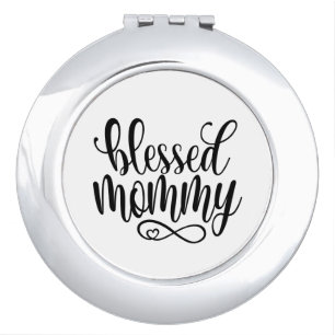 Blessed Mommy Mother's Day Quote   Mirror