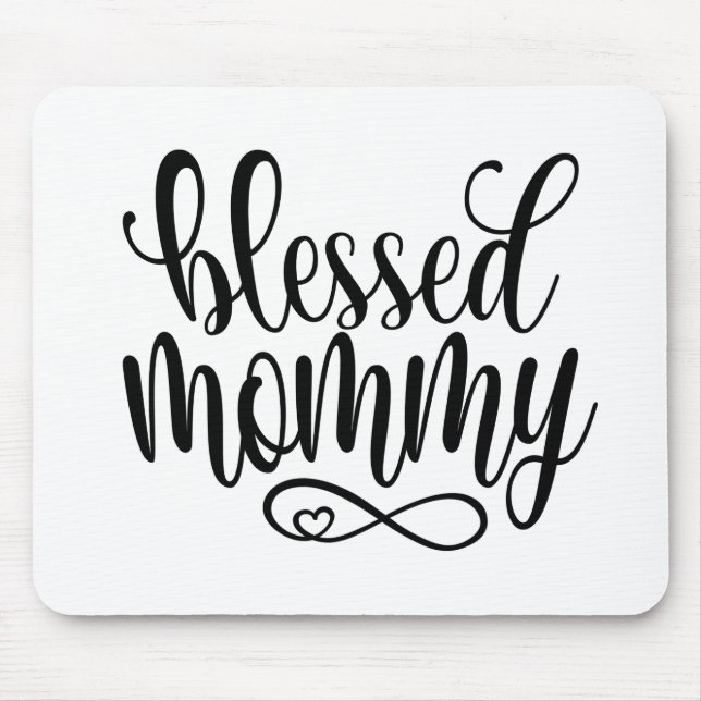 Blessed Mommy Mother's Day Quote | Mousepad (Front)