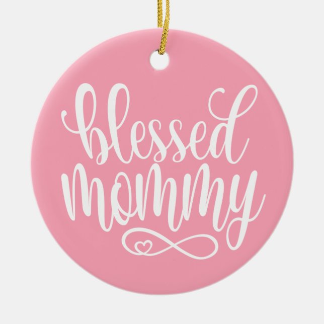 Blessed Mommy Mother's Day Quote | Ornament (Front)