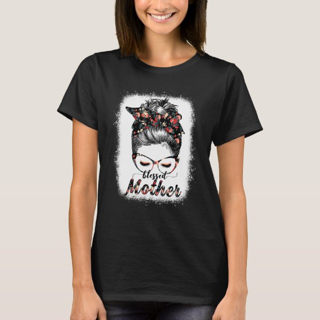 Blessed Mother Messy Bun Women Happy Easter Mother T-Shirt (Front)