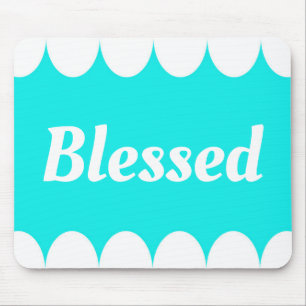 Blessed Mouse Pad