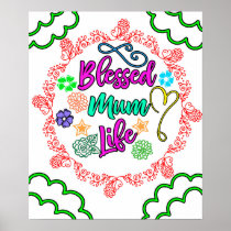 Blessed Mum Life- Mothers Day Posters