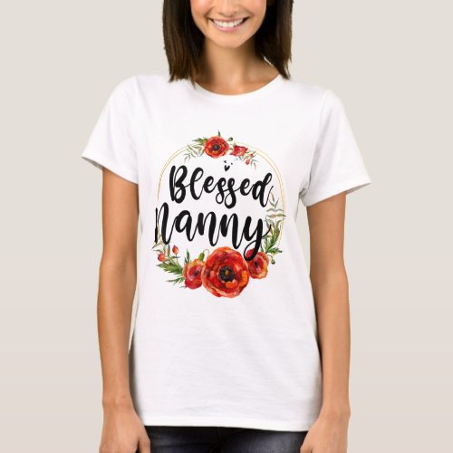 Blessed Nanny Floral Flower Mom Grandma Mothers Da T_Shirt