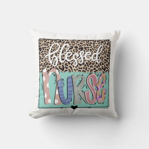 Blessed nurse   throw pillow