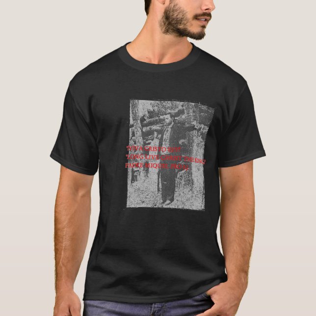 BLESSED PADRE MIGUEL PRO S.J. MARTYR OF MEXICO T-Shirt (Front)