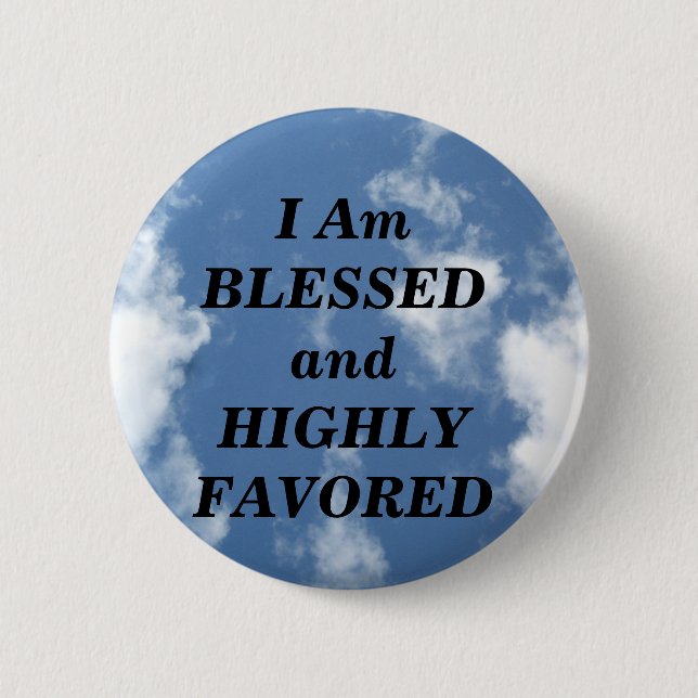 Blessed_ Pinback Button (Front)