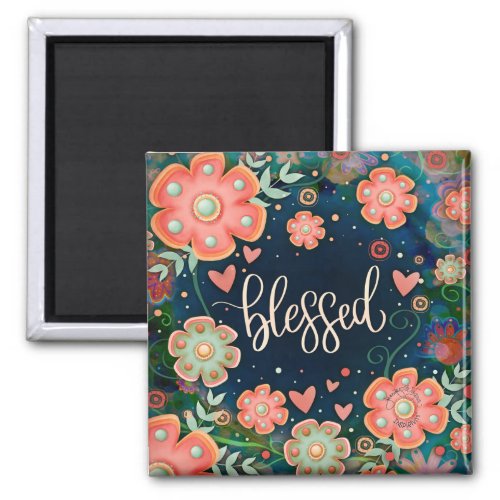 Blessed Pretty Fun Blue Pink Floral Inspirivity Magnet