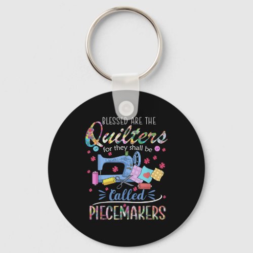 Blessed Quilters Piecemakers Quilting Sewing Gift Keychain