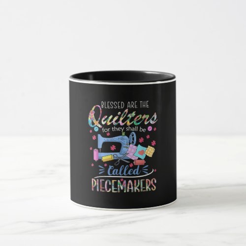 Blessed Quilters Piecemakers Quilting Sewing Gift Mug